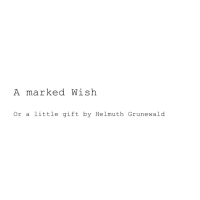 A Marked Wish (Pdf) by Helmuth Grunewald